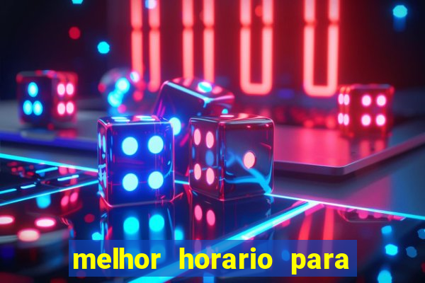 melhor horario para jogar na betano